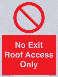 No Exit Roof Access Only